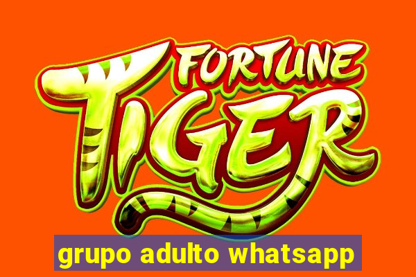 grupo adulto whatsapp